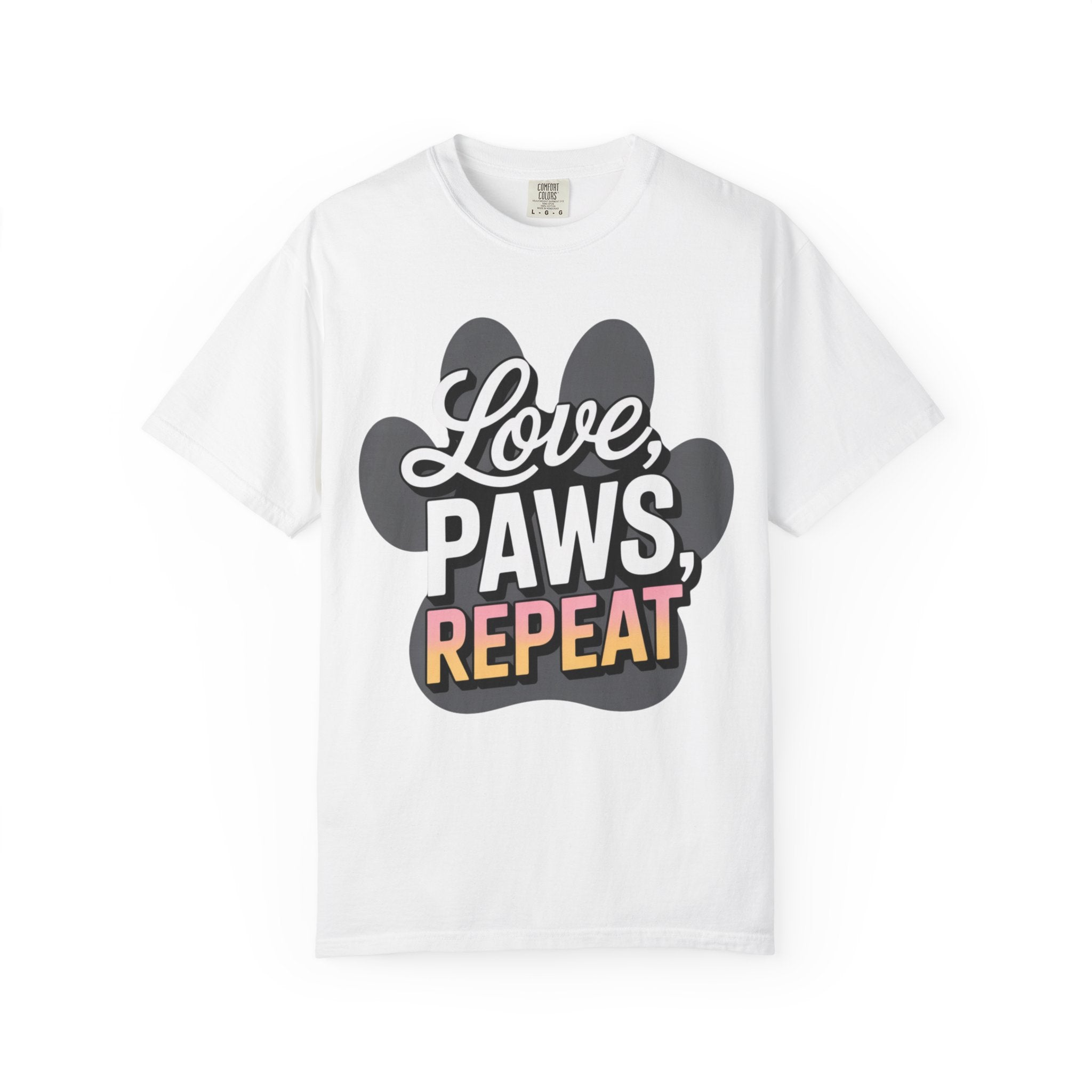 Garment-Dyed T-shirt - LOVE PAWS REPEAT