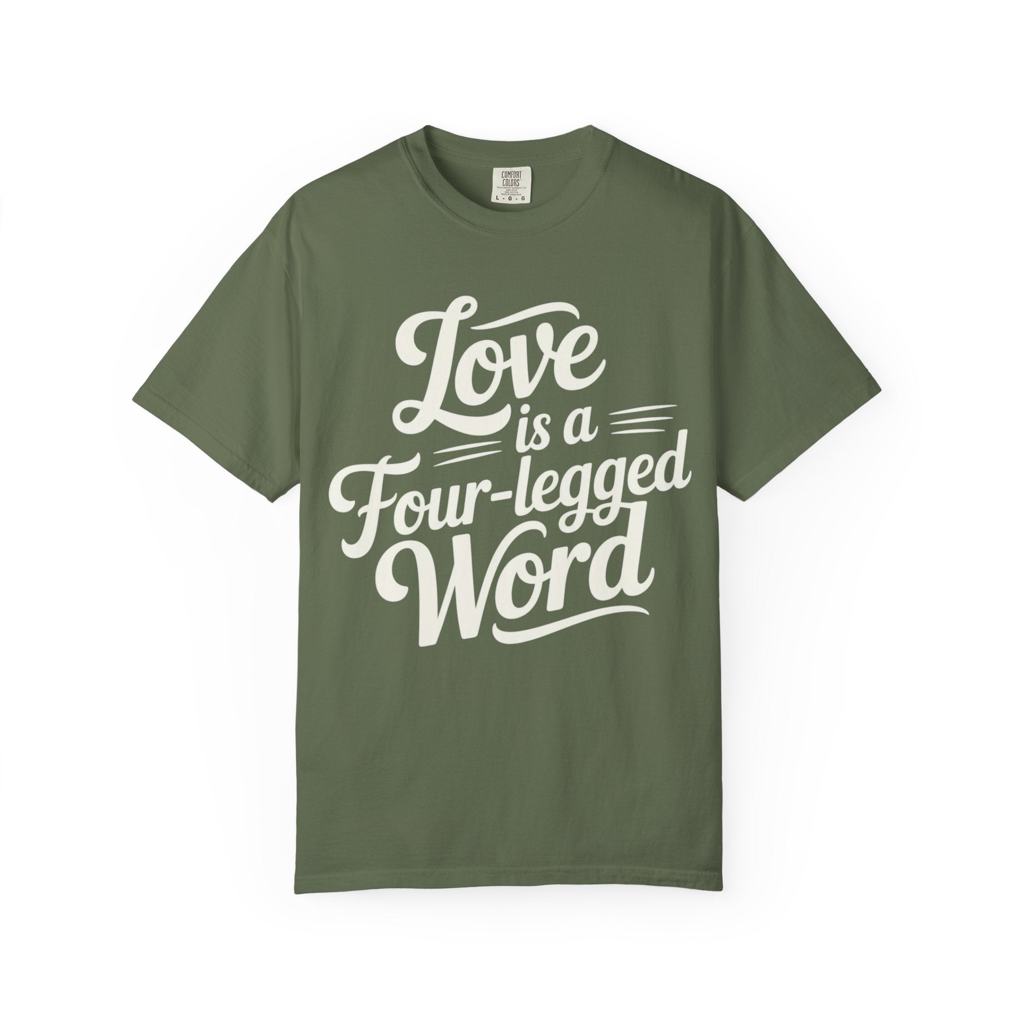 Dog Lover T-shirt - Love Is A Four Legged Word