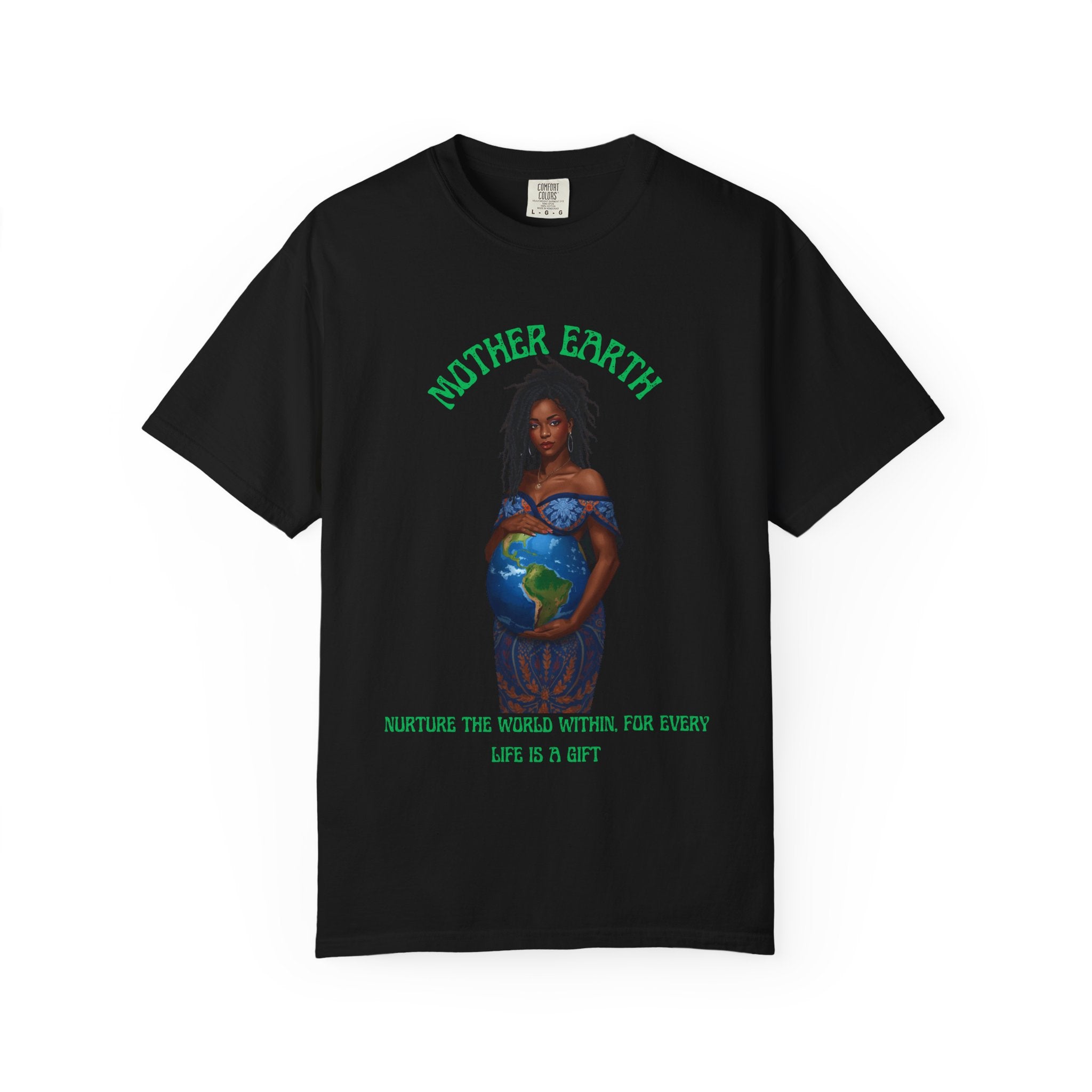 Mother Earth Nurture Shirt The World Within Every Life Is a Gift T Shirt Black Woman Art Nature Lover Tee Eco Conscious Graphic Tee