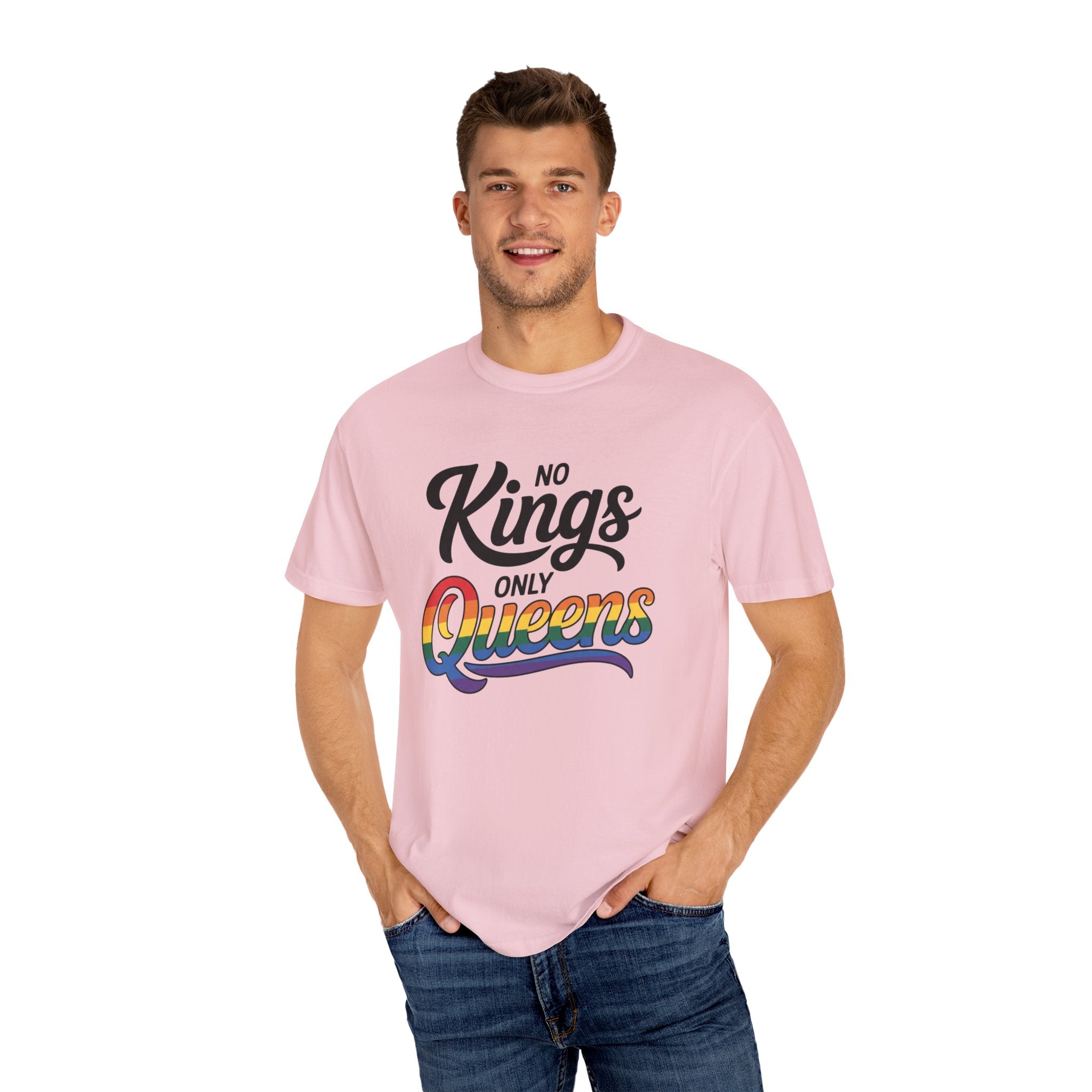 No Kings Only Queens Unisex Garment-Dyed T-Shirt