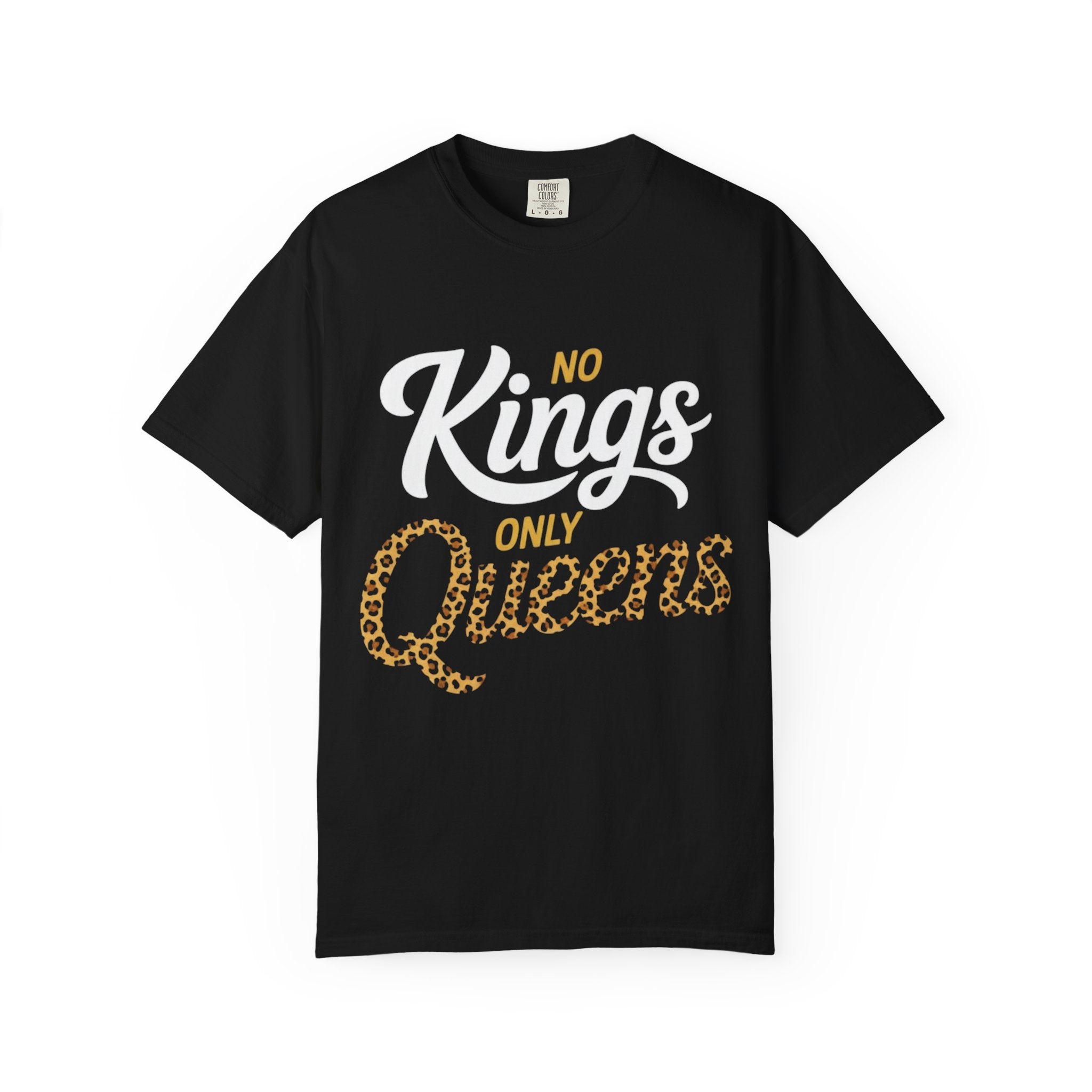 No Kings Only Queens Unisex T-Shirt