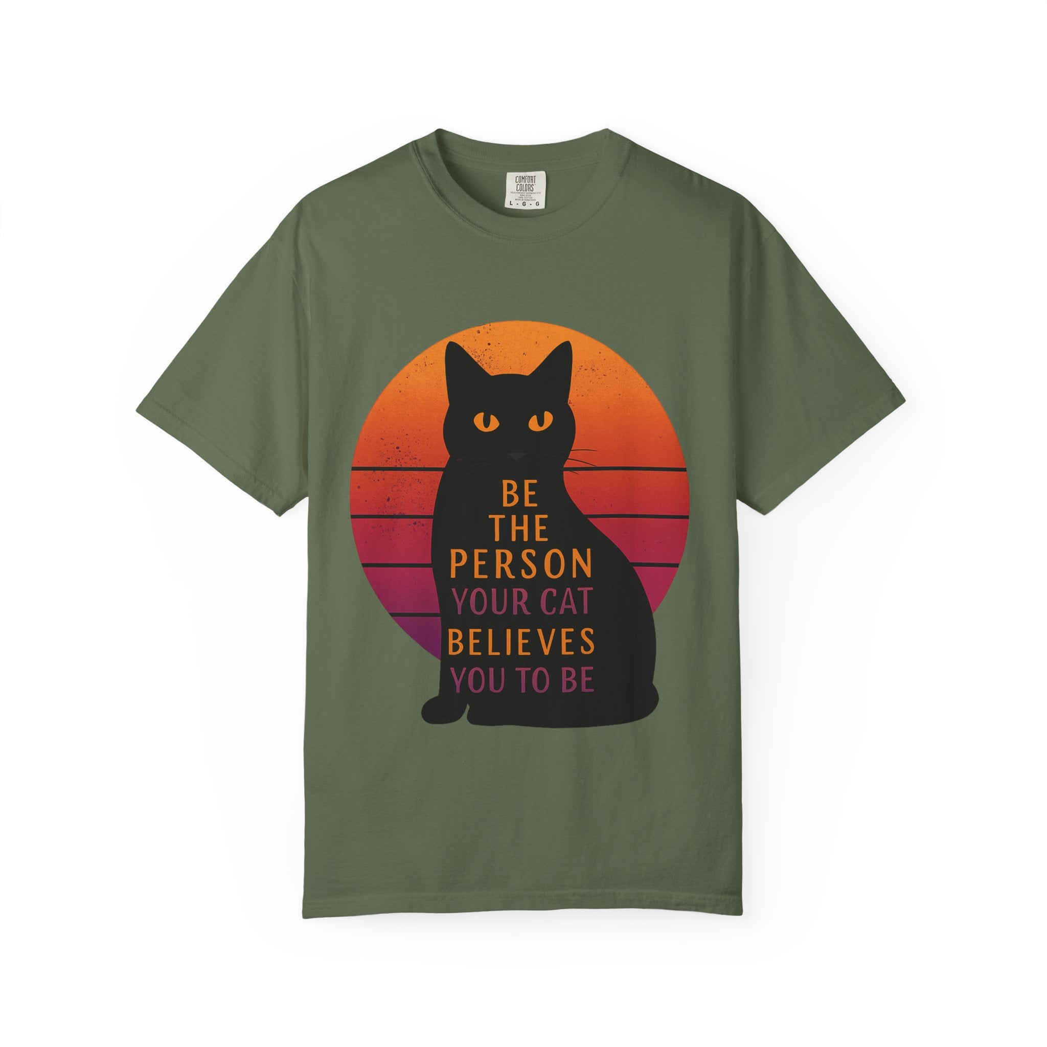 Be the Person Your Cat Wants You to Be Shirt Funny Cat Lover T Shirt Cute Pet Owner Tee Feline Humor Graphic Tee