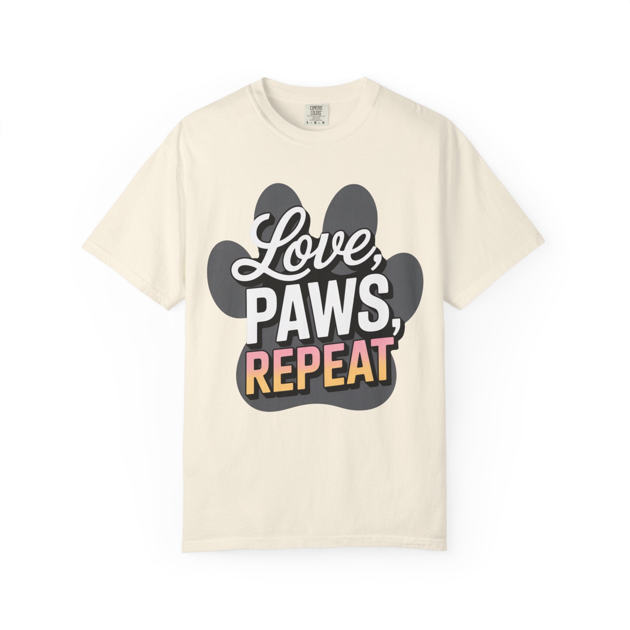 Garment-Dyed T-shirt - LOVE PAWS REPEAT