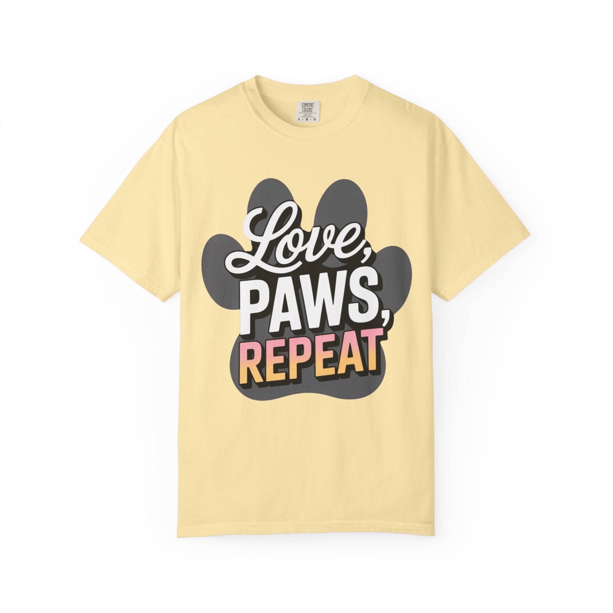 Garment-Dyed T-shirt - LOVE PAWS REPEAT