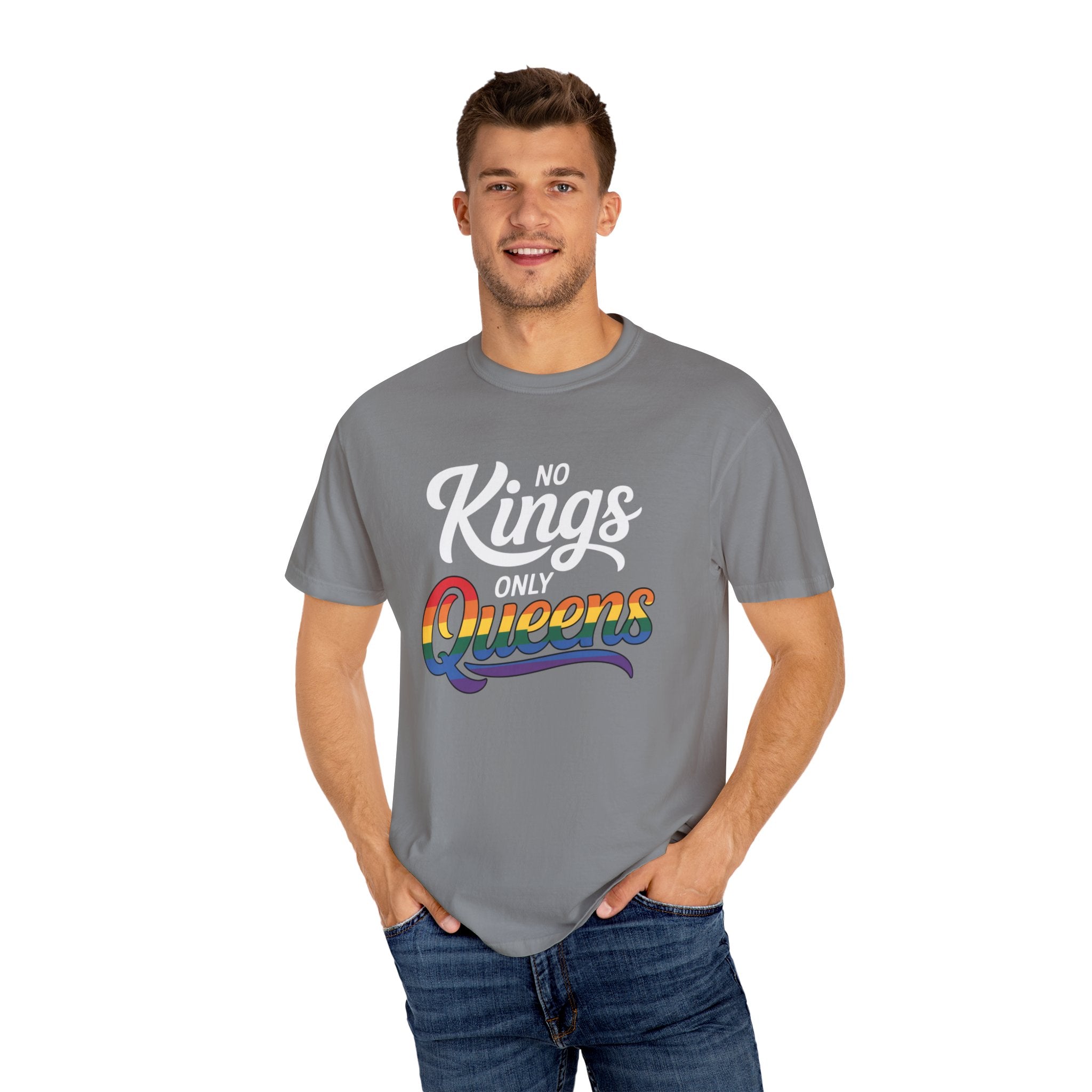 No Kings Only Queens Unisex Garment-Dyed T-Shirt