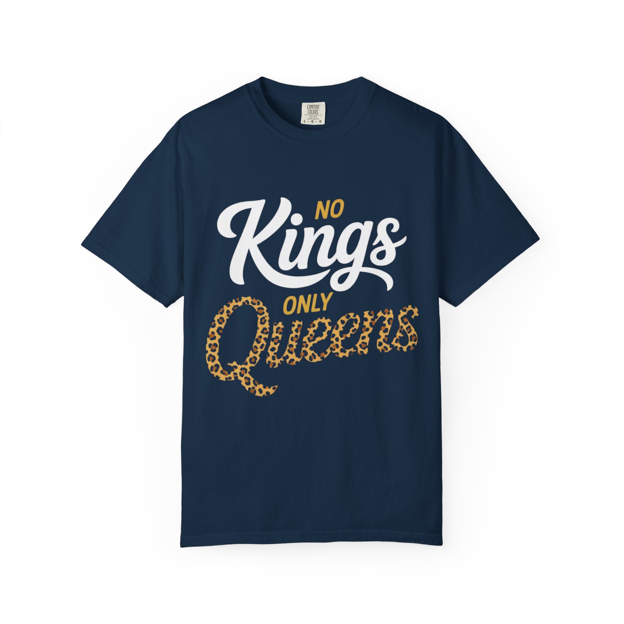 No Kings Only Queens Unisex T-Shirt