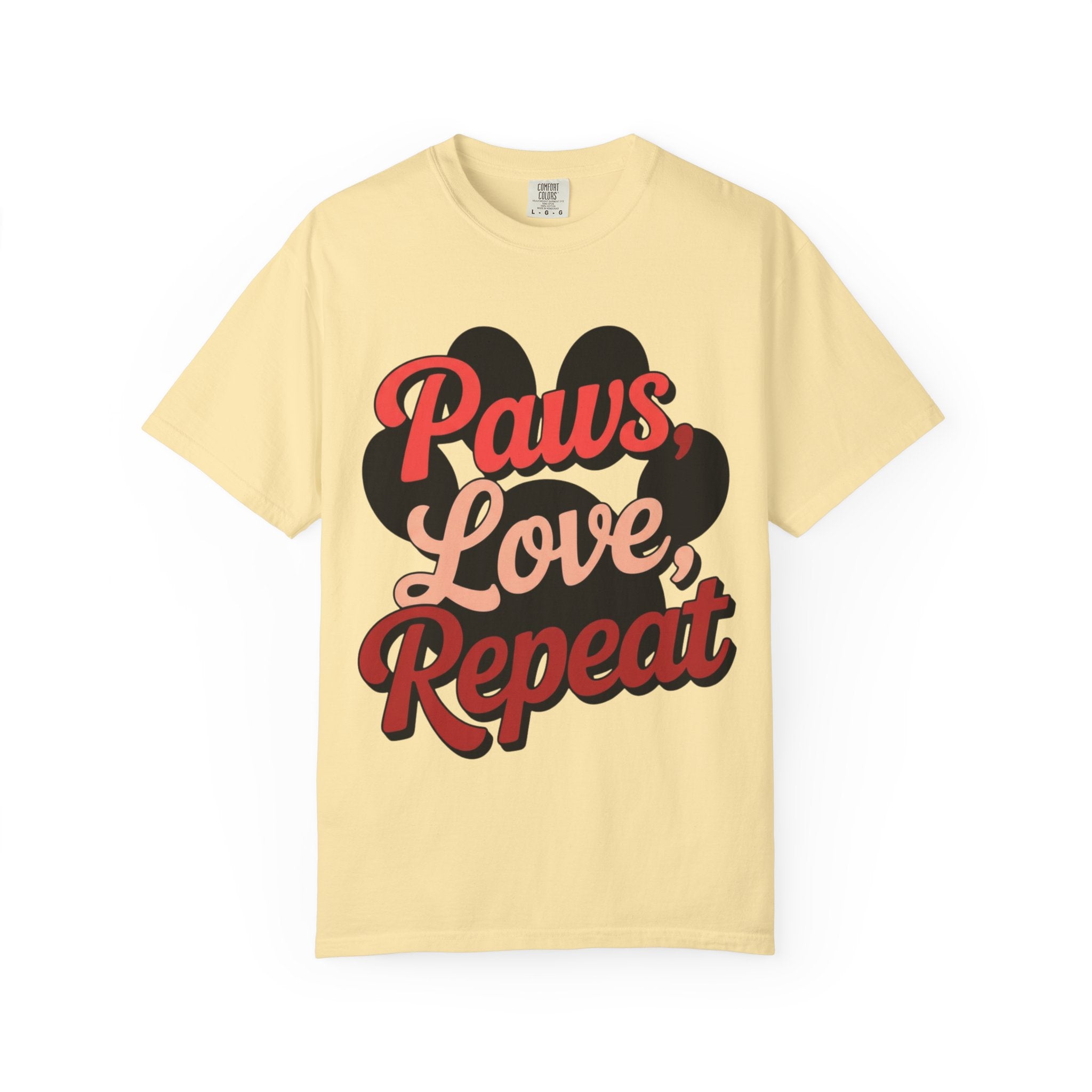 Garment-Dyed T-shirt - PAWS LOVE REPEAT