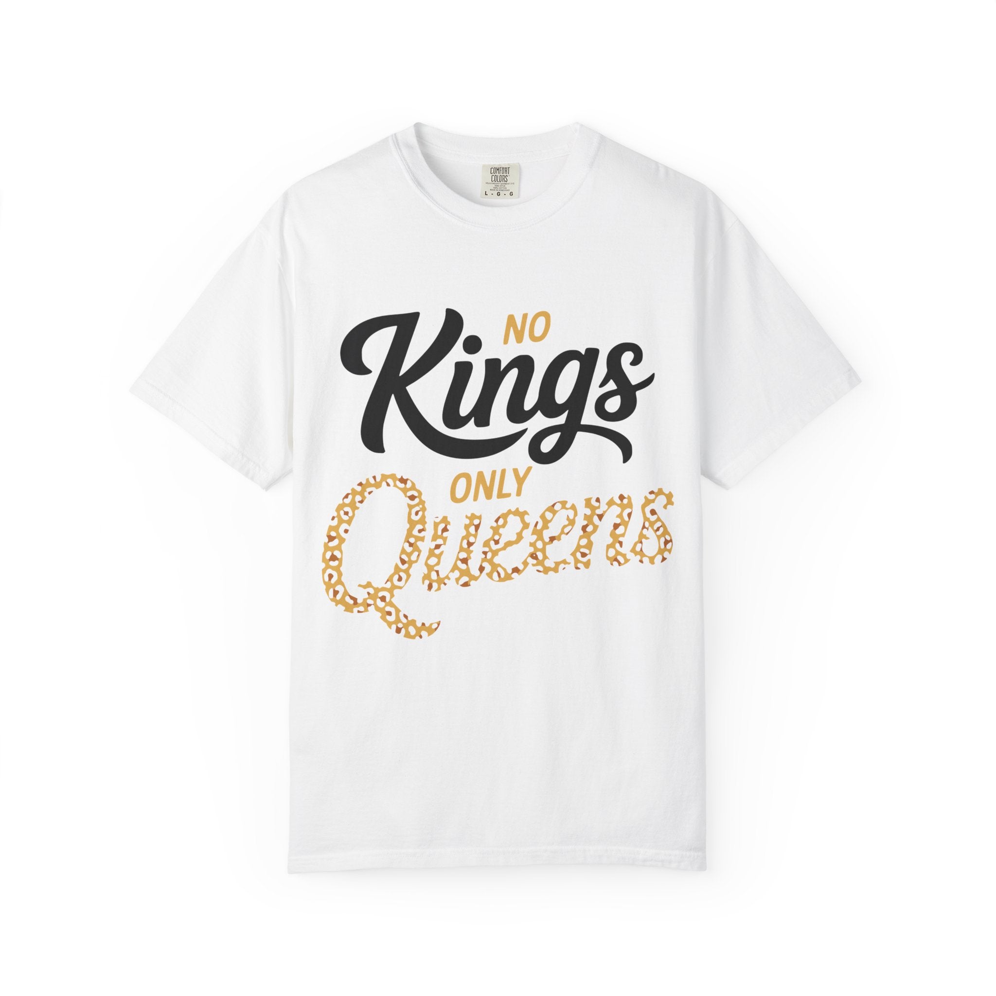 No Kings Only Queens Unisex T-Shirt