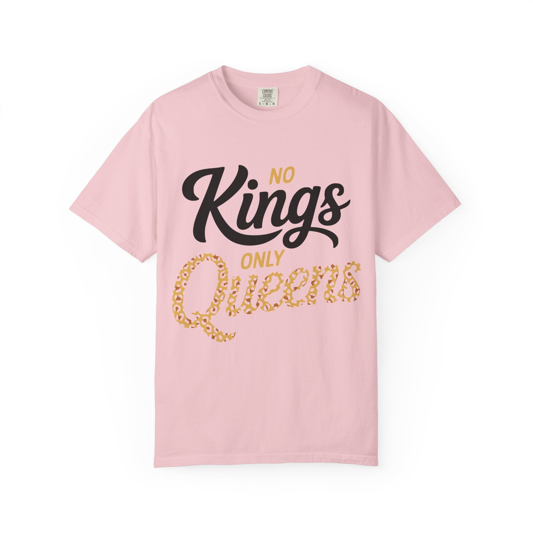 No Kings Only Queens Unisex T-Shirt