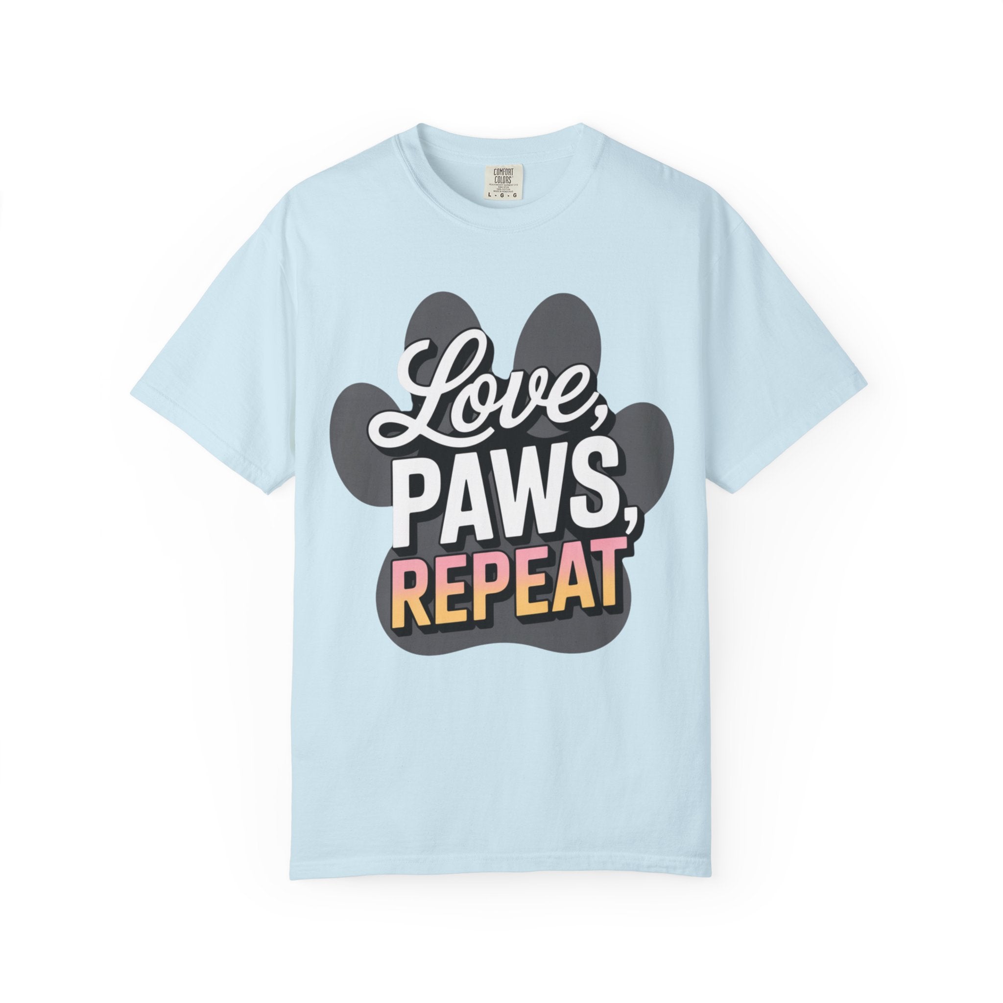 Garment-Dyed T-shirt - LOVE PAWS REPEAT