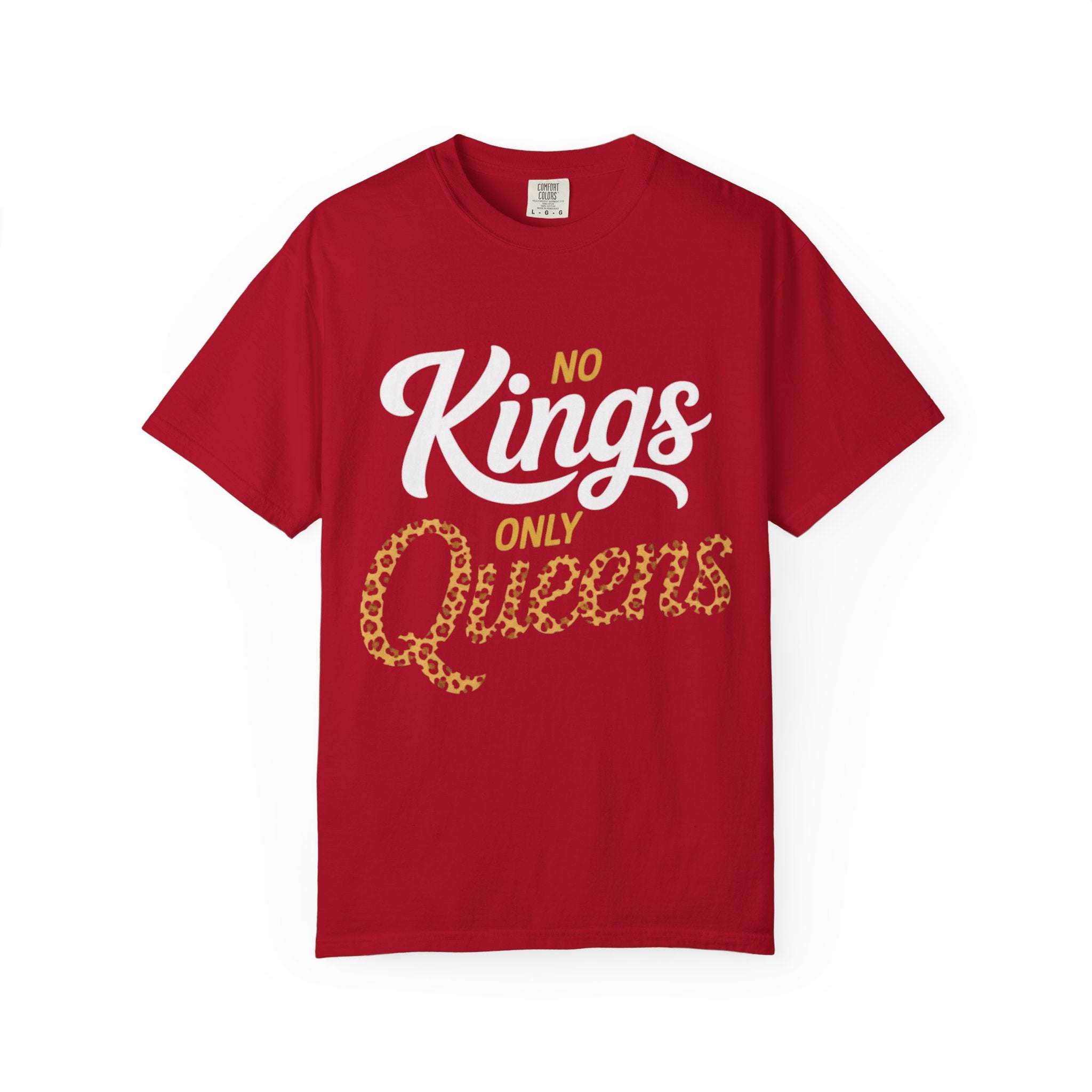 No Kings Only Queens Unisex T-Shirt